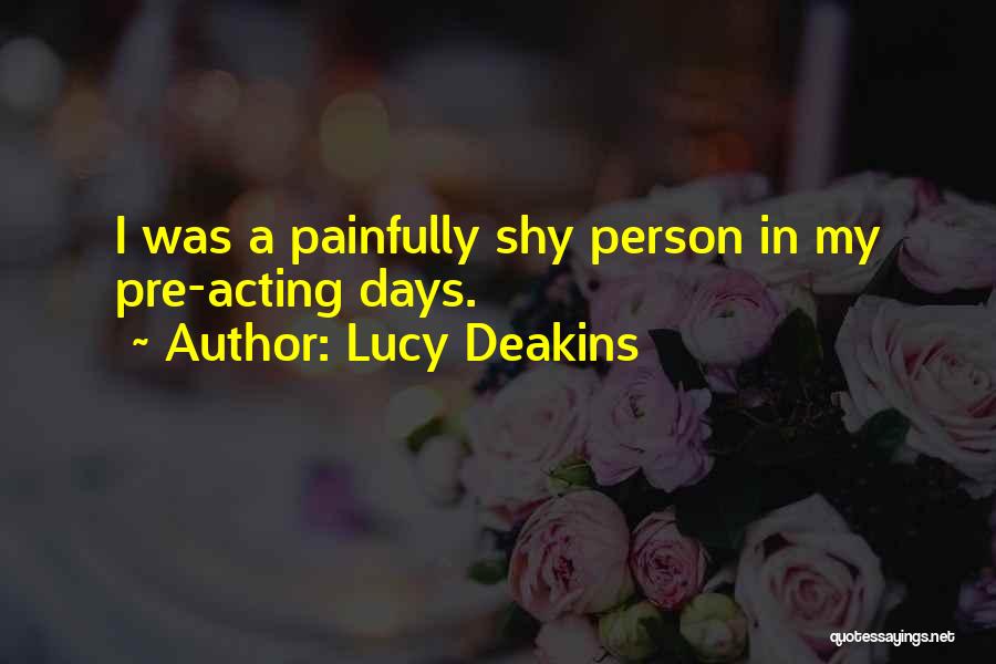 Lucy Deakins Quotes 1047851