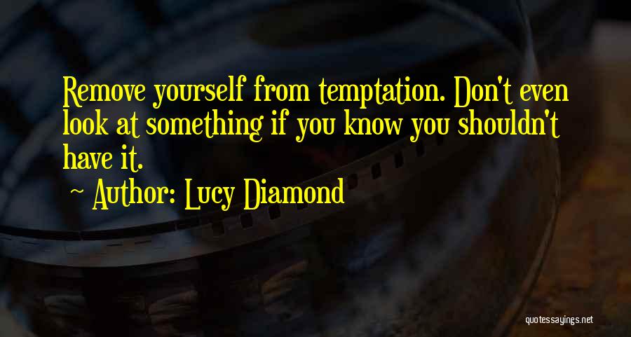 Lucy Diamond Quotes 107806