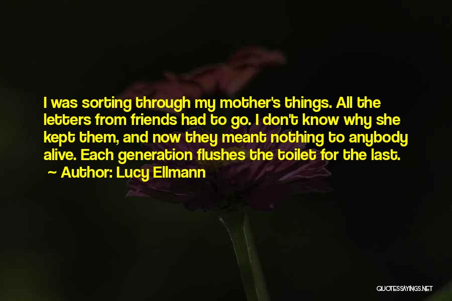 Lucy Ellmann Quotes 1802280