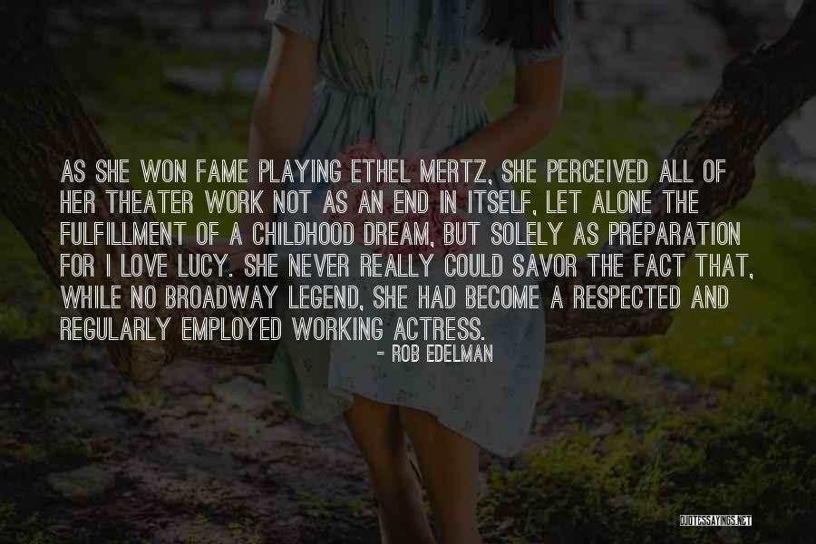 Lucy Ethel Quotes By Rob Edelman Lucy Ethel Quotes By Rob Edelman