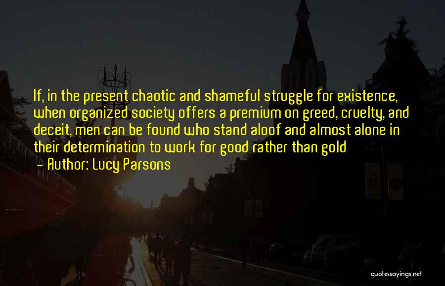 Lucy Gold Quotes By Lucy Parsons