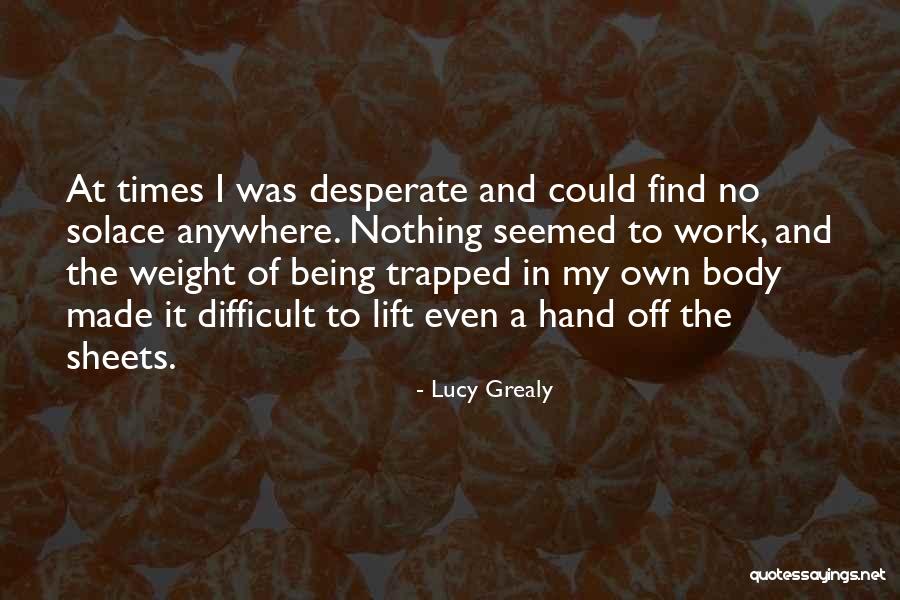 Lucy Grealy Quotes 641390