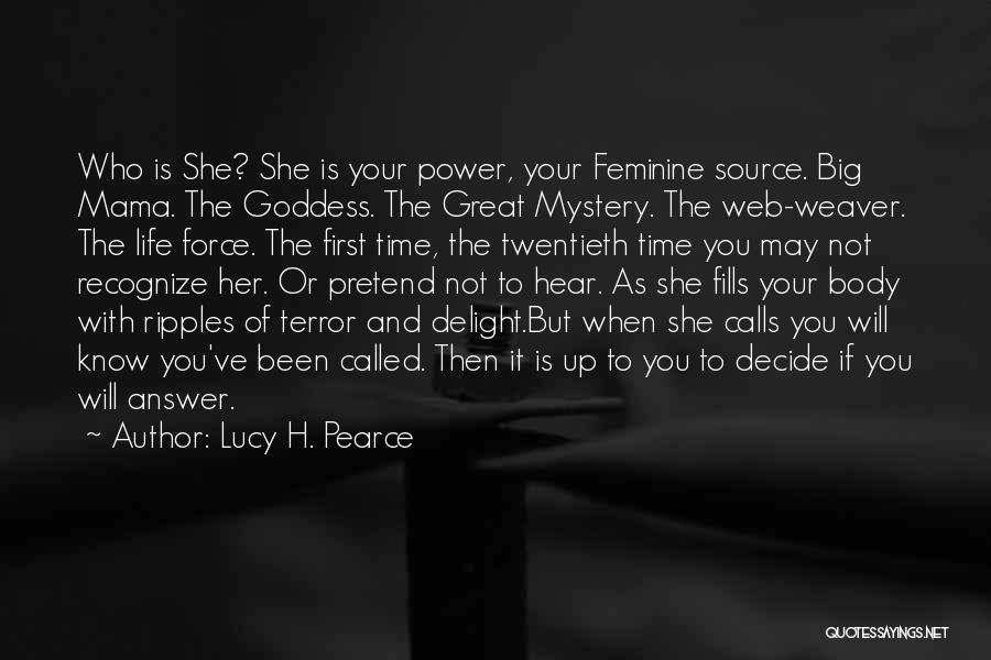 Lucy H. Pearce Quotes 1722838