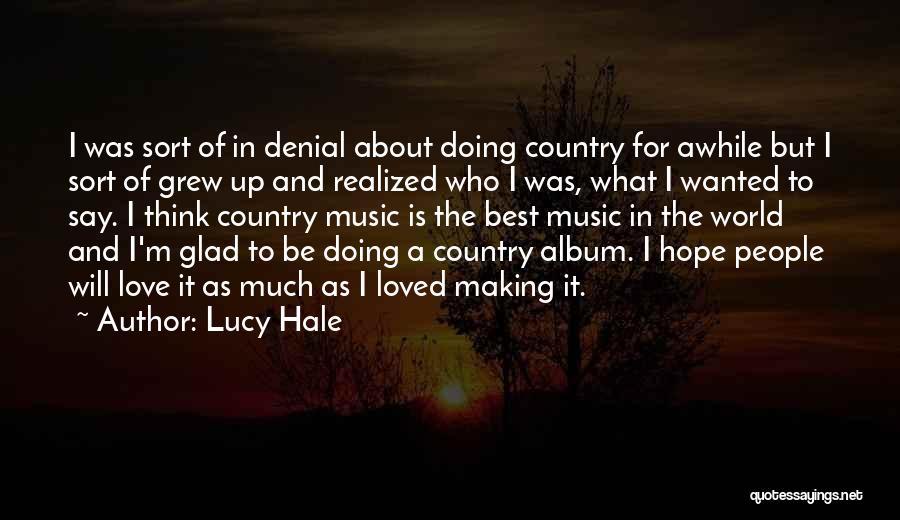 Lucy Hale Quotes 1449643