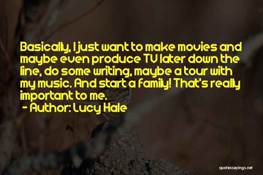 Lucy Hale Quotes 172712