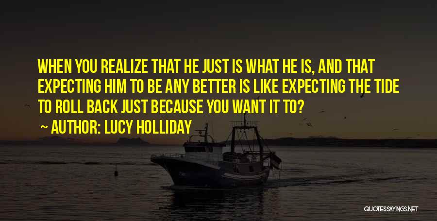 Lucy Holliday Quotes 1960623