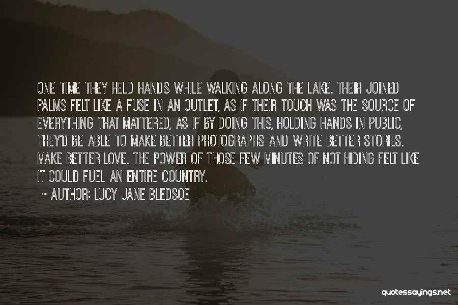 Lucy Jane Bledsoe Quotes 1996068