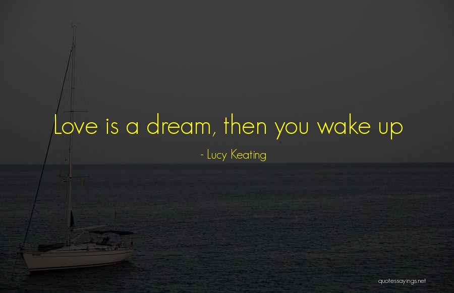 Lucy Keating Quotes 1872459 Lucy Keating Quotes 1872459