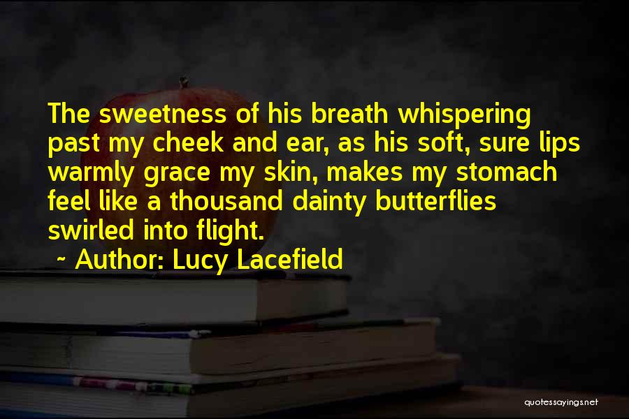 Lucy Lacefield Quotes 917518