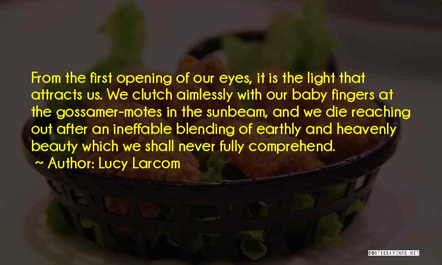 Lucy Larcom Quotes 100666