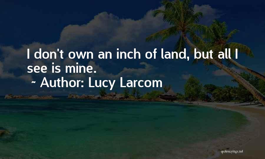 Lucy Larcom Quotes 1393933