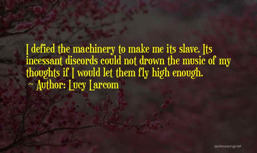Lucy Larcom Quotes 364590