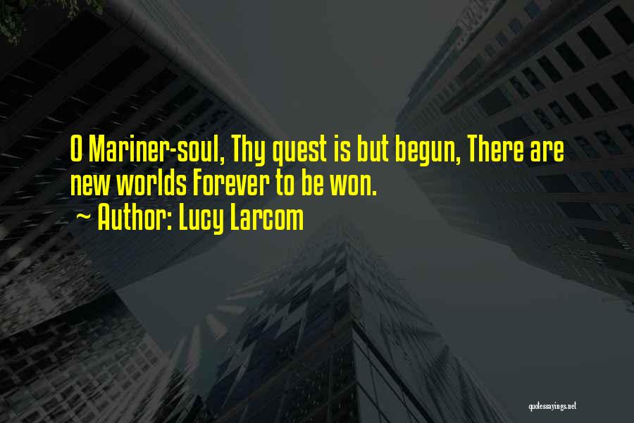 Lucy Larcom Quotes 447896