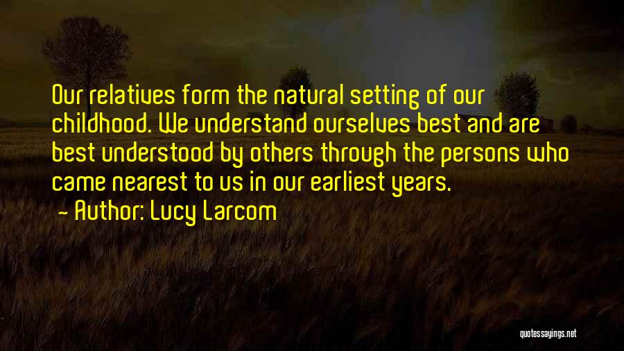 Lucy Larcom Quotes 954232