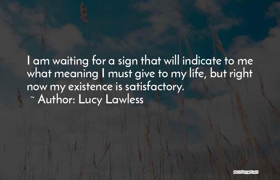 Lucy Lawless Quotes 1628460
