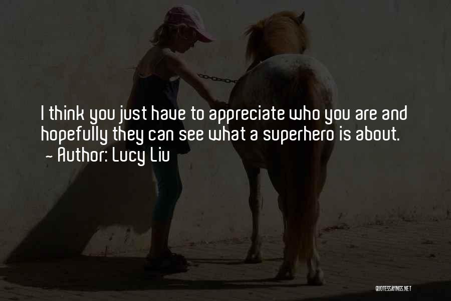 Lucy Liu Quotes 1574619