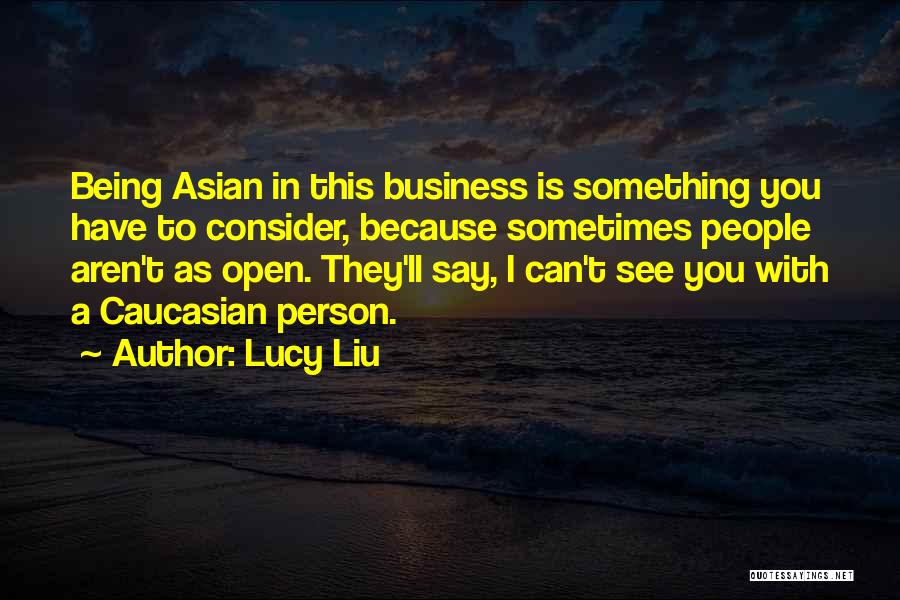 Lucy Liu Quotes 1956792