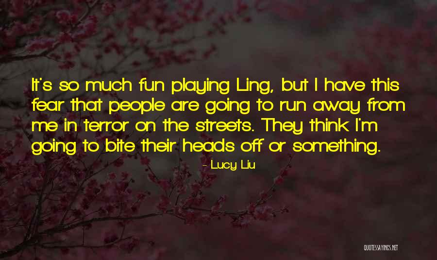 Lucy Liu Quotes 922722