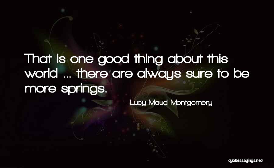 Lucy Maud Montgomery Quotes 2252700