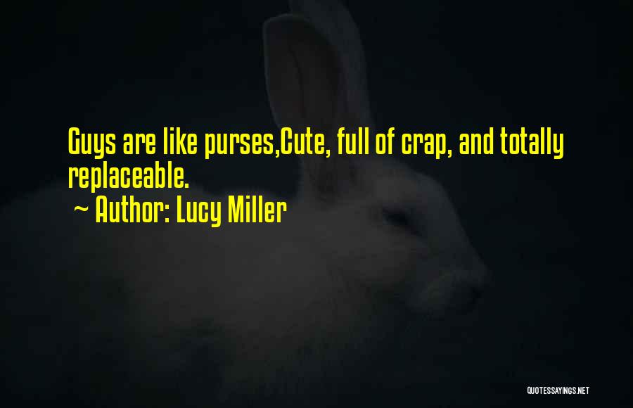 Lucy Miller Quotes 1744763