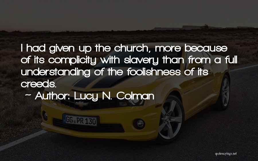 Lucy N. Colman Quotes 2045539