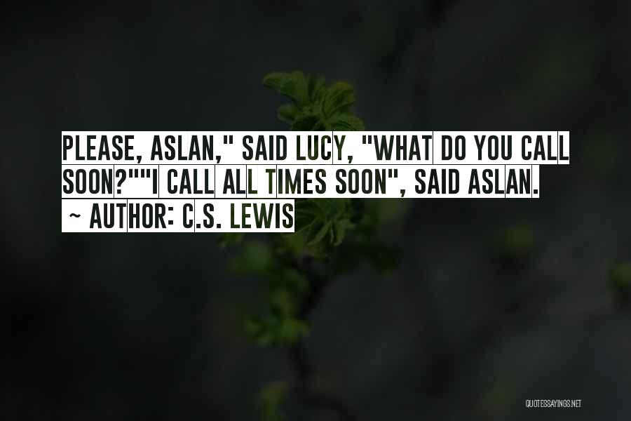 Lucy Narnia Quotes By C.S. Lewis