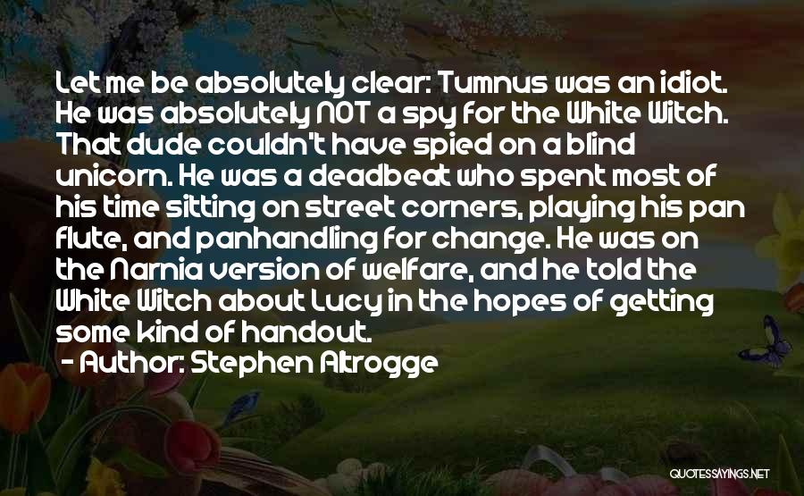 Lucy Narnia Quotes By Stephen Altrogge