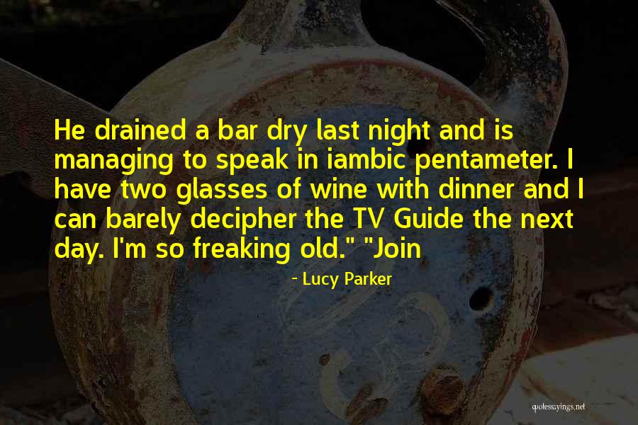 Lucy Parker Quotes 2027812 Lucy Parker Quotes 2027812