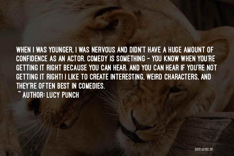 Lucy Punch Quotes 1516735
