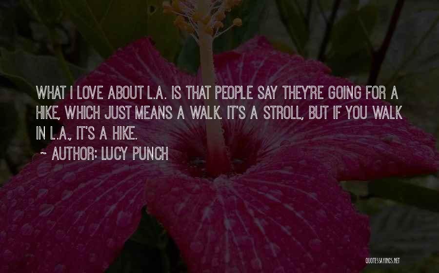 Lucy Punch Quotes 1956755