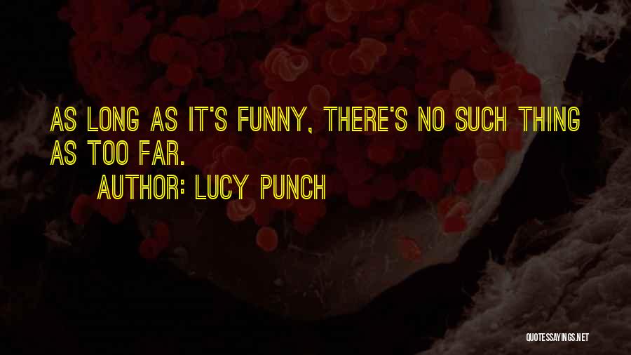 Lucy Punch Quotes 995736