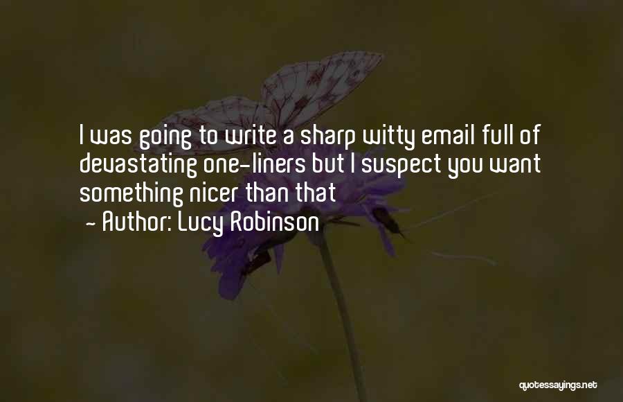 Lucy Robinson Quotes 322038