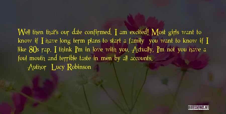 Lucy Robinson Quotes 578755