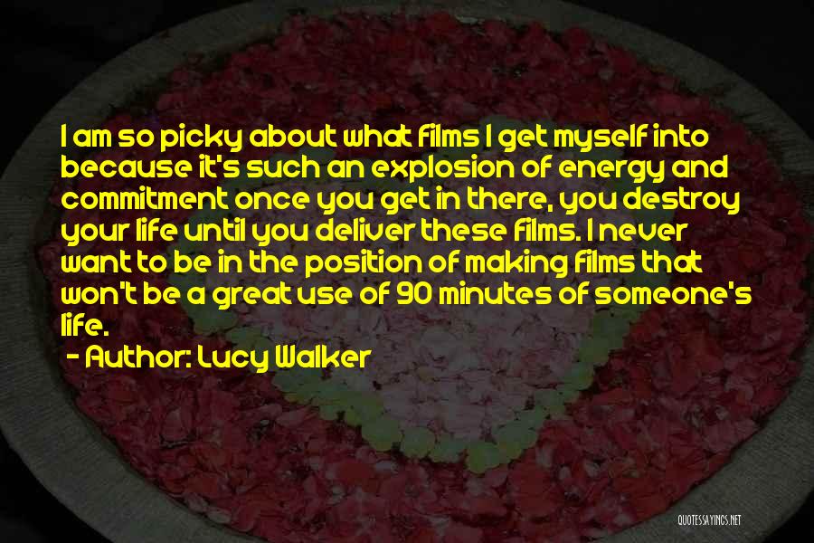 Lucy Walker Quotes 1386064
