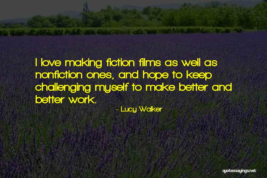 Lucy Walker Quotes 534748