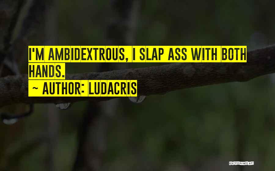 Ludacris Quotes 1107726