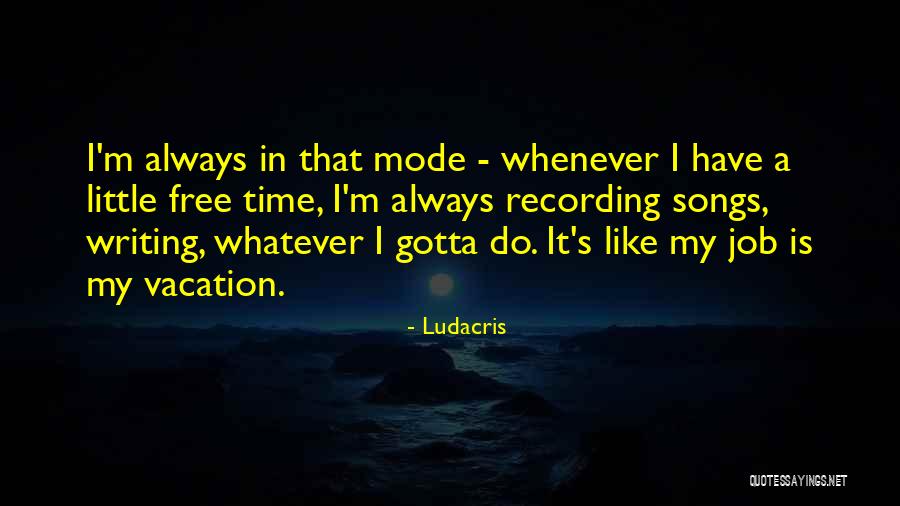Ludacris Songs Quotes By Ludacris Ludacris Songs Quotes By Ludacris