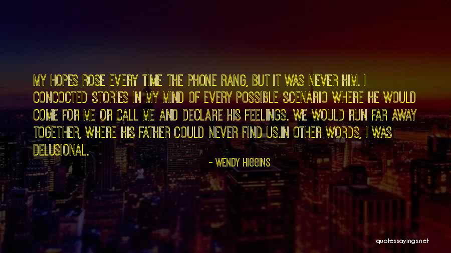 Ludah Berbuih Quotes By Wendy Higgins Ludah Berbuih Quotes By Wendy Higgins