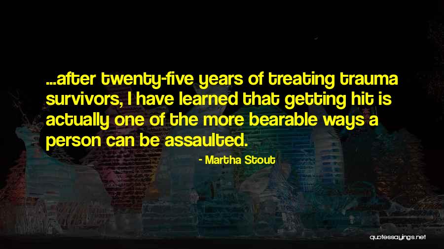 Ludens Tempest Quotes By Martha Stout Ludens Tempest Quotes By Martha Stout