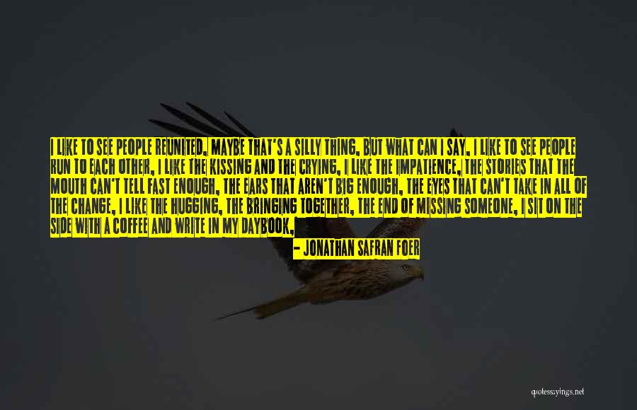 Ludgrove Preparatory Quotes By Jonathan Safran Foer Ludgrove Preparatory Quotes By Jonathan Safran Foer