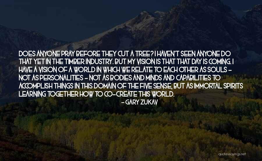 Ludgrove Quotes By Gary Zukav Ludgrove Quotes By Gary Zukav