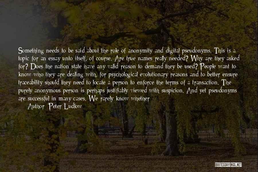 Ludlow Quotes By Peter Ludlow