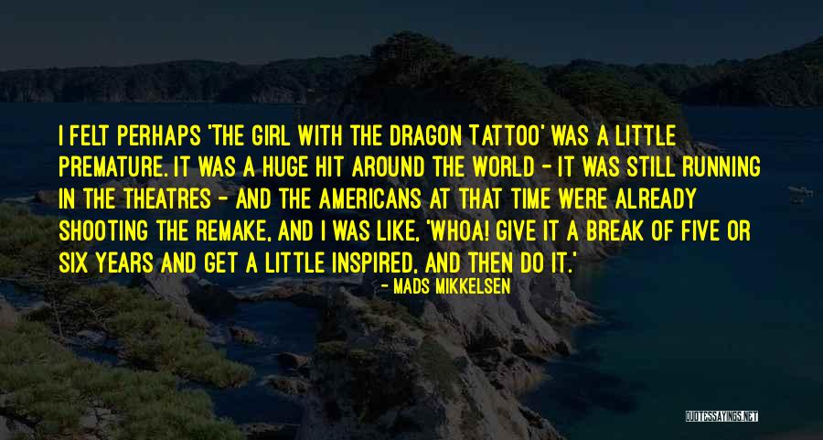 Ludmilla Dragon Quotes By Mads Mikkelsen Ludmilla Dragon Quotes By Mads Mikkelsen