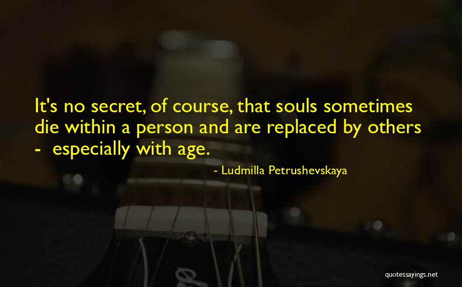 Ludmilla Petrushevskaya Quotes 657843