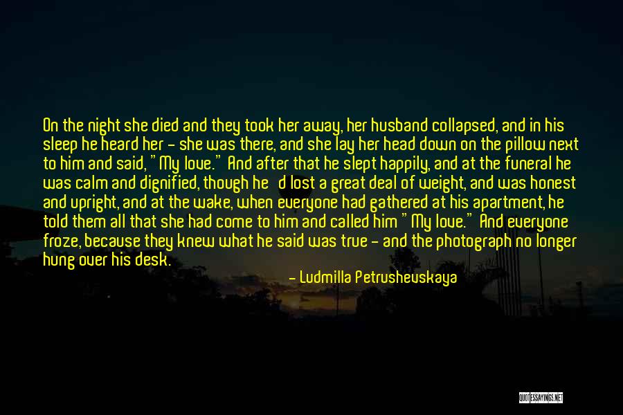 Ludmilla Petrushevskaya Quotes 747307