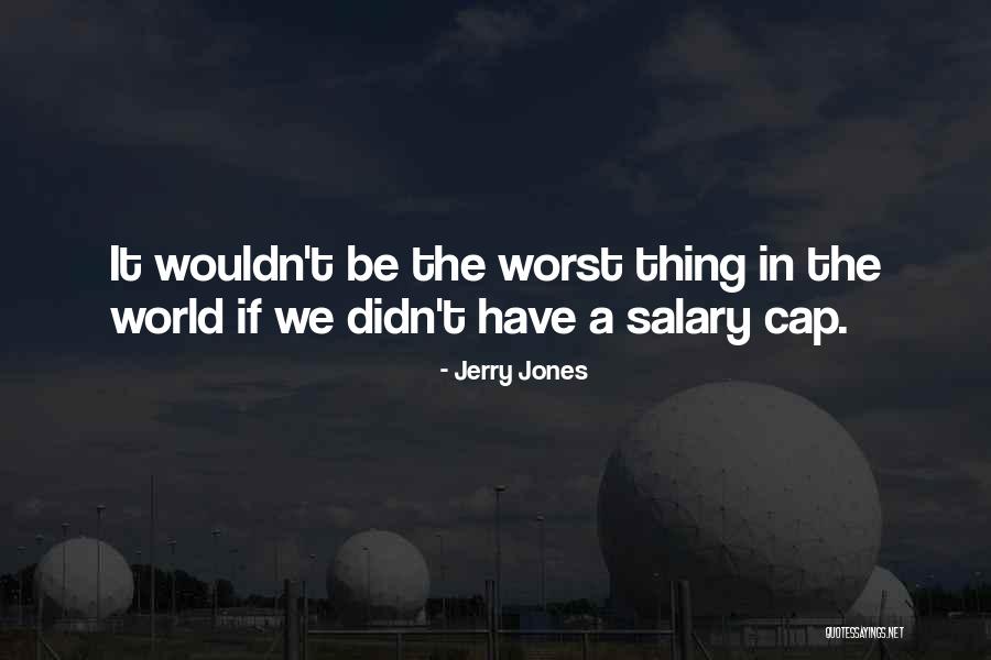 Ludomir Rogowski Quotes By Jerry Jones Ludomir Rogowski Quotes By Jerry Jones