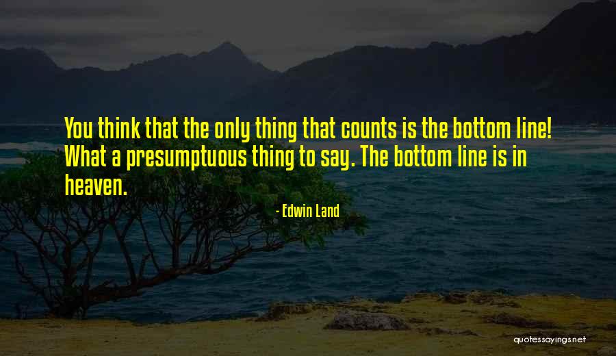 Ludos Earbuds Quotes By Edwin Land Ludos Earbuds Quotes By Edwin Land