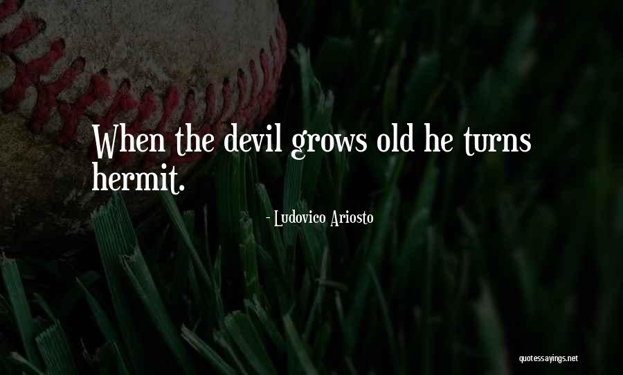 Ludovico Quotes By Ludovico Ariosto Ludovico Quotes By Ludovico Ariosto