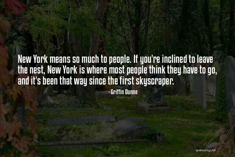 Ludv K 16 Quotes By Griffin Dunne Ludv K 16 Quotes By Griffin Dunne