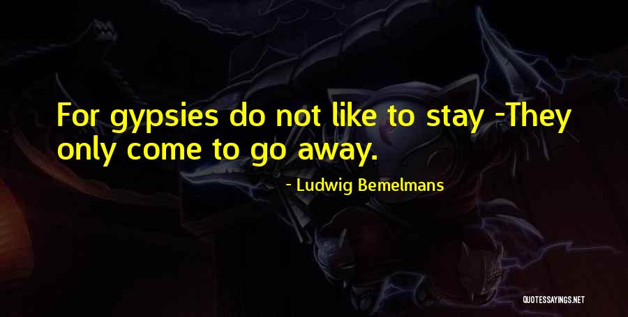 Ludwig Bemelmans Quotes 650758 Ludwig Bemelmans Quotes 650758